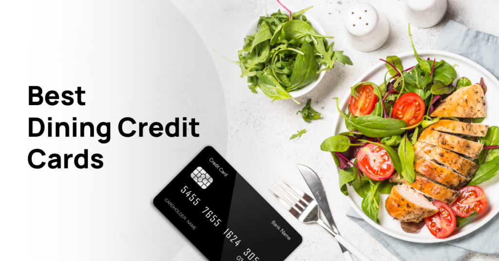 How to Dine Out in Style: Choose the Best Credit Card and Enjoy Your Food