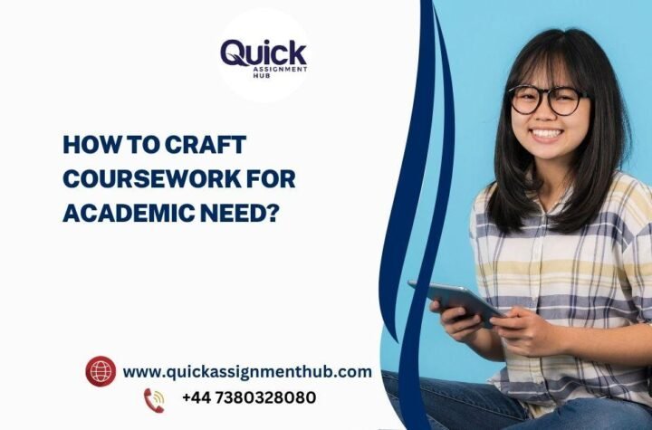 How to craft coursework for academic need?