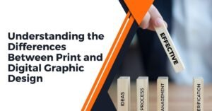 Understanding the Differences Between Print and Digital Graphic Design