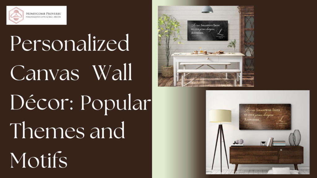 Personalized Canvas Wall Décor: Popular Themes and Motifs