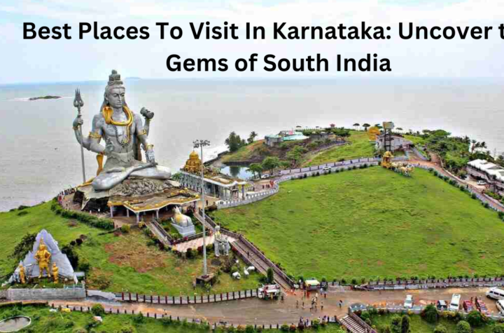 Best places to visit Karnataka